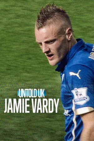 Perde Arkası - Birleşik Krallık: Jamie Vardy